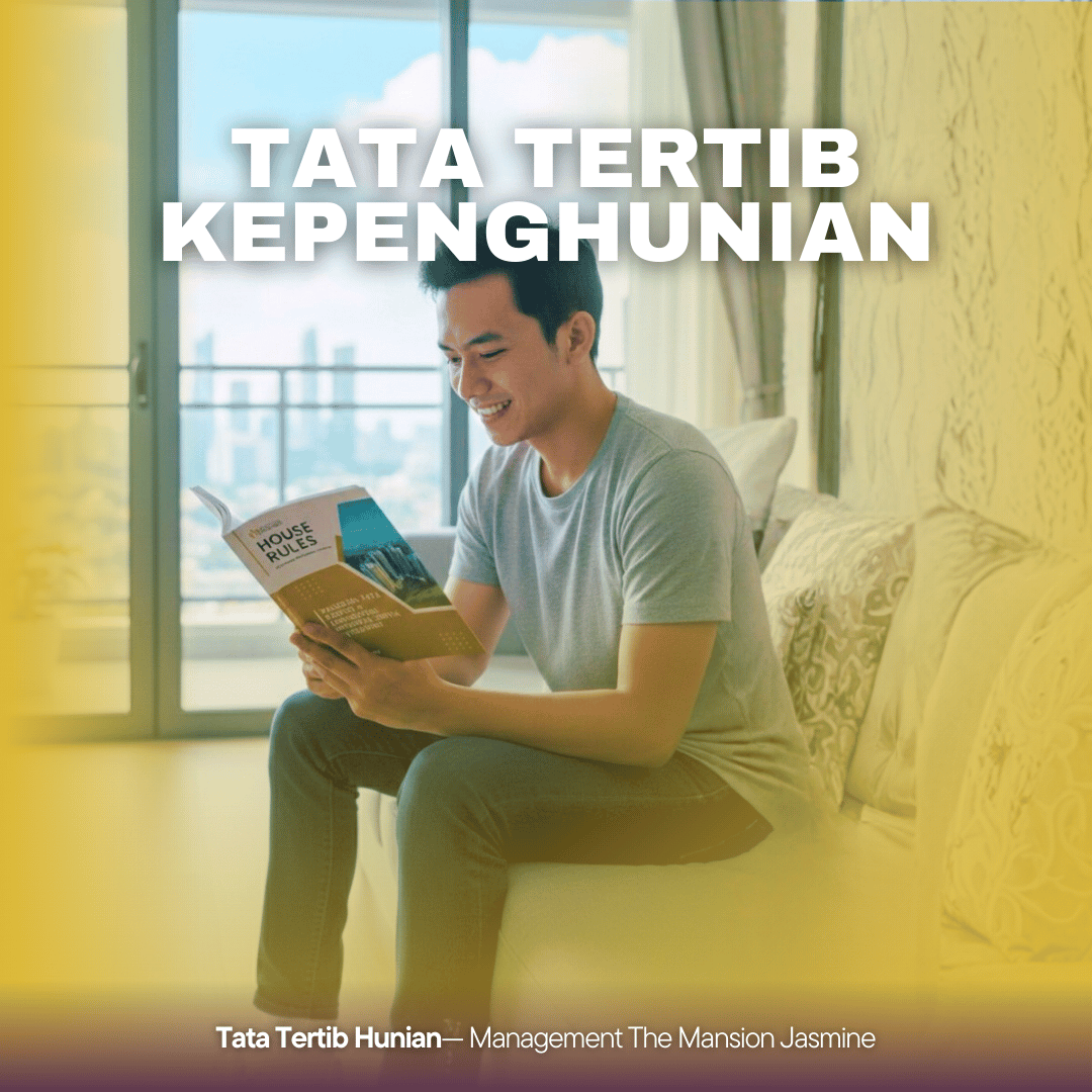 Pembaruan Tata Tertib Kepenghunian The Mansion Jasmine 2025